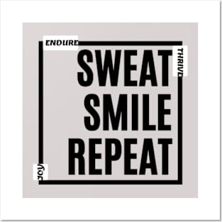 Sweat, Smile, Repeat - Joy, Endure, Thrive - Black Text Design for Tees, Hoodies & More! Posters and Art